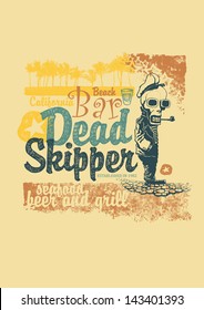 Retro "Dead skipper" design for bar sign board or T-shirt with sailor skeleton smoking pipe, vector illustration, vintage fonts and  textures