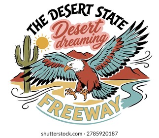 Retro desert dreaming, Freeway typography, Arizona adventure, Eagle vector art, West coast vibes, Sun and cactus, Western graphic
