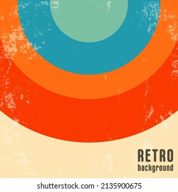 Retro design background with vintage grunge texture and colored round stripes. Vector illustration.