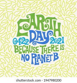 Retro design for Earth Day. Hand drawn lettering in 1960's poster style. For banners, t-shirts, posters and social media. There is no planet B. Square format with textured overlay.