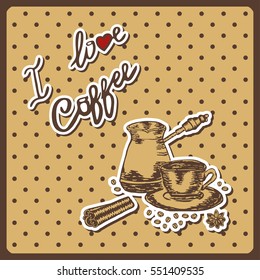 Retro design with hand drawn cup of coffee, coffee pot, coffee beans, cinnamon and star anise. Vintage coffee sketch.