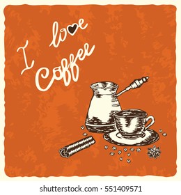 Retro design with hand drawn cup of coffee, coffee pot, coffee beans, cinnamon and star anise. Vintage coffee sketch.
