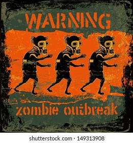 Retro design "Warning Zombie Outbreak" sign board with zombie, fonts and textures. vector illustration. grunge effect in separate layer. 