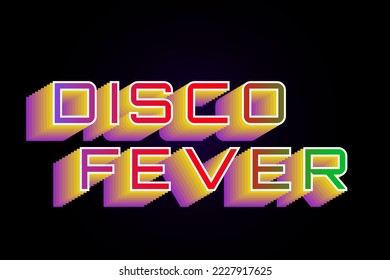 Retro Disco Fever Sign in Vintage Retro Typography style isolated in black background. Editable Vector Illustration. EPS 10.