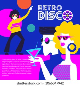 Retro disco party. Vector illustration, poster in retro style. Guy and girl wearing sunglasses at the disco. Girl holding a cocktail. In the background, a guy with a retro hairstyle dancing.