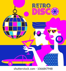 Retro disco party. Vector illustration, poster in retro style. Guy and girl wearing sunglasses at the disco. Girl holding a cocktail. Hanging disco ball.