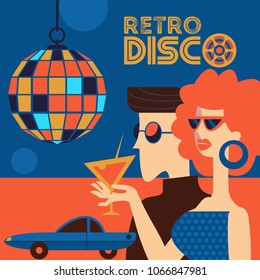 Retro disco party. Vector illustration, poster in retro style. Guy and girl wearing sunglasses at the disco. Girl holding a cocktail. Hanging disco ball.