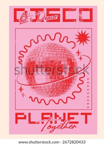 Retro disco planet poster design featuring a sparkling disco ball with cosmic elements, bold typography, and vintage-style graphics. Perfect for dance party flyers, music event posters, nightclub 