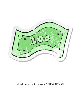 retro distressed sticker of a cartoon 100 dollar bill