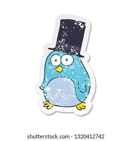 retro distressed sticker of a cartoon bird wearing top hat
