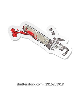 retro distressed sticker of a cartoon bloody chainsaw