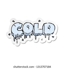 retro distressed sticker of a cartoon cold text symbol