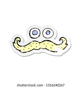 retro distressed sticker of a cartoon eyes and mustache
