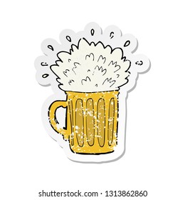 retro distressed sticker of a cartoon frothy beer