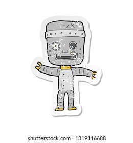 retro distressed sticker of a cartoon funny old robot