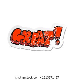 retro distressed sticker of a cartoon Great symbol