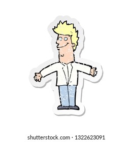 retro distressed sticker of a cartoon happy man with open arms