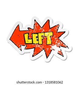 retro distressed sticker of a cartoon left symbol