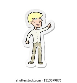 retro distressed sticker of a cartoon man pointing