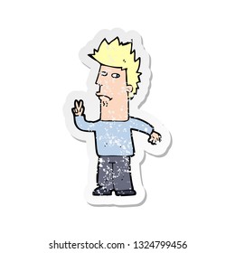 retro distressed sticker of a cartoon man giving peace sign