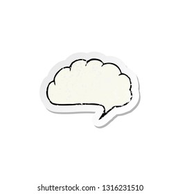 retro distressed sticker of a cartoon speech balloon cloud
