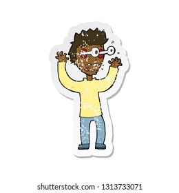 retro distressed sticker of a cartoon terrified man