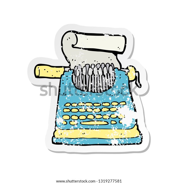 Retro Distressed Sticker Cartoon Typewriter Stock Vector Royalty Free 1319277581