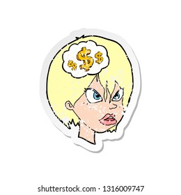 retro distressed sticker of a cartoon woman thinking about money