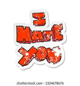 retro distressed sticker of a I hate you cartoon symbol