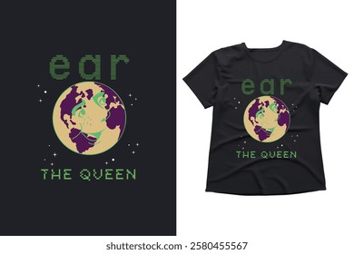 Retro, earth, queen, graphic design, t-shirt design, typography, vintage, planet, space, stars, green, purple, black, apparel, fashion, trendy, unique, artistic, creative, illustration, digital art