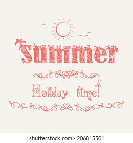 Retro elements for Summer calligraphic designs. Vintage ornaments. All for Summer holidays, tropical paradise, sea, sunshine. Summer. Holiday Time!