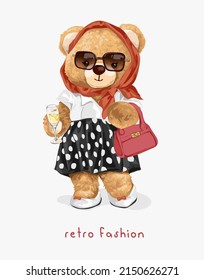 Retro Fashion Slogan With Cute Bear Doll In Old Fashion Style Vector Illustration