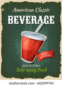 Retro Fast Food Beverage Poster/
Illustration of a design vintage and grunge textured poster, with drink icon, for fast food snack and takeaway menu