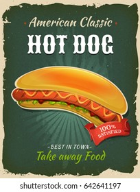 Retro Fast Food Hot Dog Poster/
Illustration of a design vintage and grunge textured poster, with hot dog sandwich icon, for fast food snack and takeaway menu