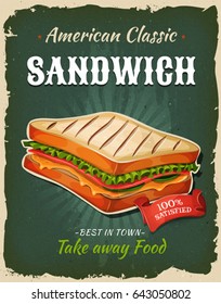 Retro Fast Food Sandwich Poster/
Illustration of a design vintage and grunge textured poster, with sandwich icon, for fast food snack and takeaway menu