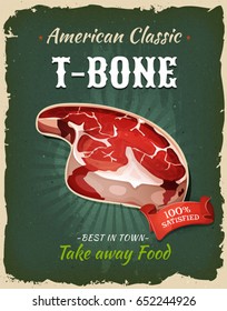 Retro Fast Food T-Bone Steak Poster. Illustration of a design vintage and grunge textured poster, with butcher t-bone beef steak icon