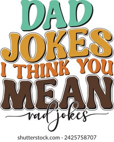 Retro Father's Day Sublimation Design. Groovy Bold Colorful Typography on White Background for ready to print on T-shirts, mugs, bags, pillows and more.