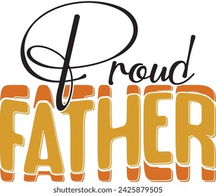 Retro Father's Day Sublimation Design. Groovy Bold Colorful Typography on White Background for ready to print on T-shirts, mugs, bags, pillows and more.