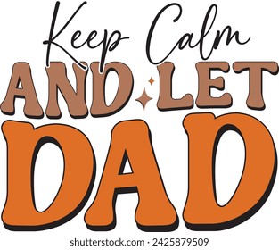 Retro Father's Day Sublimation Design. Groovy Bold Colorful Typography on White Background for ready to print on T-shirts, mugs, bags, pillows and more.