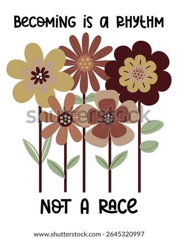 Retro Floral Affirmation Poster – Becoming Is a Rhythm Not a Race – Motivational Quote Art for Kids or Classroom Decor