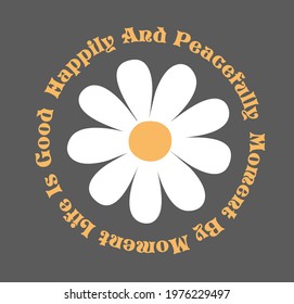 Retro Flower Vector Art Fashion Illustration. Vintage Slogan T shirt Print Design.