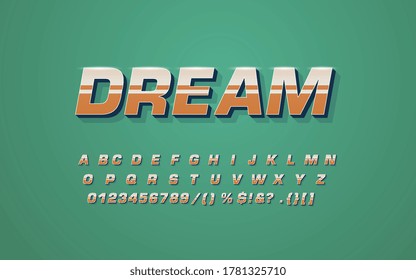 Letra retro con la palabra dream. Tipo de letra del guión del vector.Letras inclinadas en el estilo antiguo. Alfabeto 3D