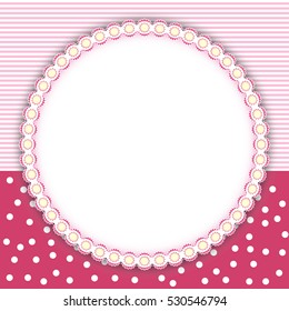 Retro frame background with dots, strips and place for text surrounded by lace line. Girly pink colors. Vector illustration.
