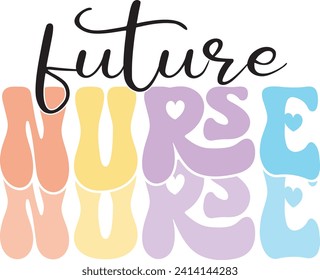 Retro Funny Bold Colorful Nurse Typographic Quote for Sublimation Printing on Clothing and Apparel Items. Medical Professional's Slogan for Print on Demand Business.