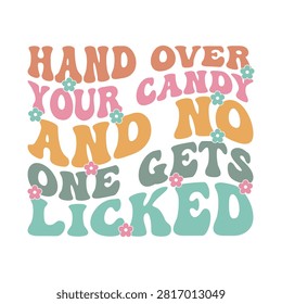 Retro funny halloween candy slogan typography with halloween trickortreat humorous typography lettering celebration seasonal whimsical creative colorful aesthetic celebrate