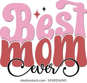 Retro Funny Mother's Day Colorful Sublimation Typographic Print Template. Happy Groovy Mom Mama Graphics and Quotes for Print on Demand Industry.