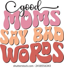 Retro Funny Mother's Day Colorful Sublimation Typographic Print Template. Happy Groovy Mom Mama Graphics and Quotes for Print on Demand Industry.