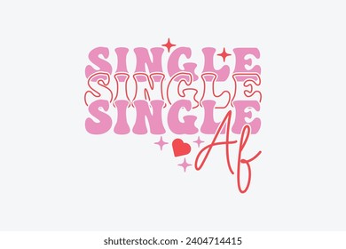 Retro Funny Valentine Single EPS T-shirt Design. valentine's day mug EPS, Retro valentine's day EPS