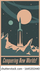Retro Future Space Conquering Propaganda Poster Style, Space Rocket Launch, Unknown Planet Surface, Vintage Colors Palette