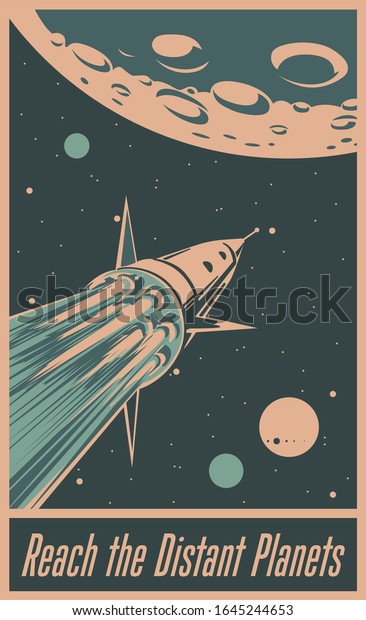 Retro Future Space\
Propaganda Poster Style, Space Rocket, Moon Surface, Starry Sky,\
Vintage Color Palette 